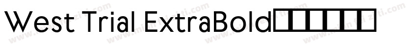 West Trial ExtraBold字体转换